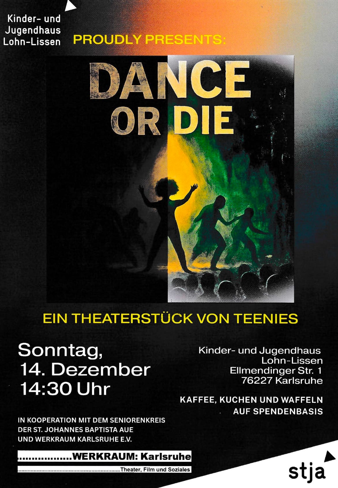 THEATER I "DANCE OR DIE" Ein Theaterprojekt in Kooperation mit dem Kinder-und Jugendhaus Lohn-Lissen