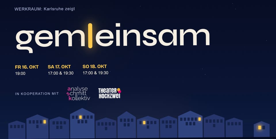 THEATER I "GEM│EINSAM "